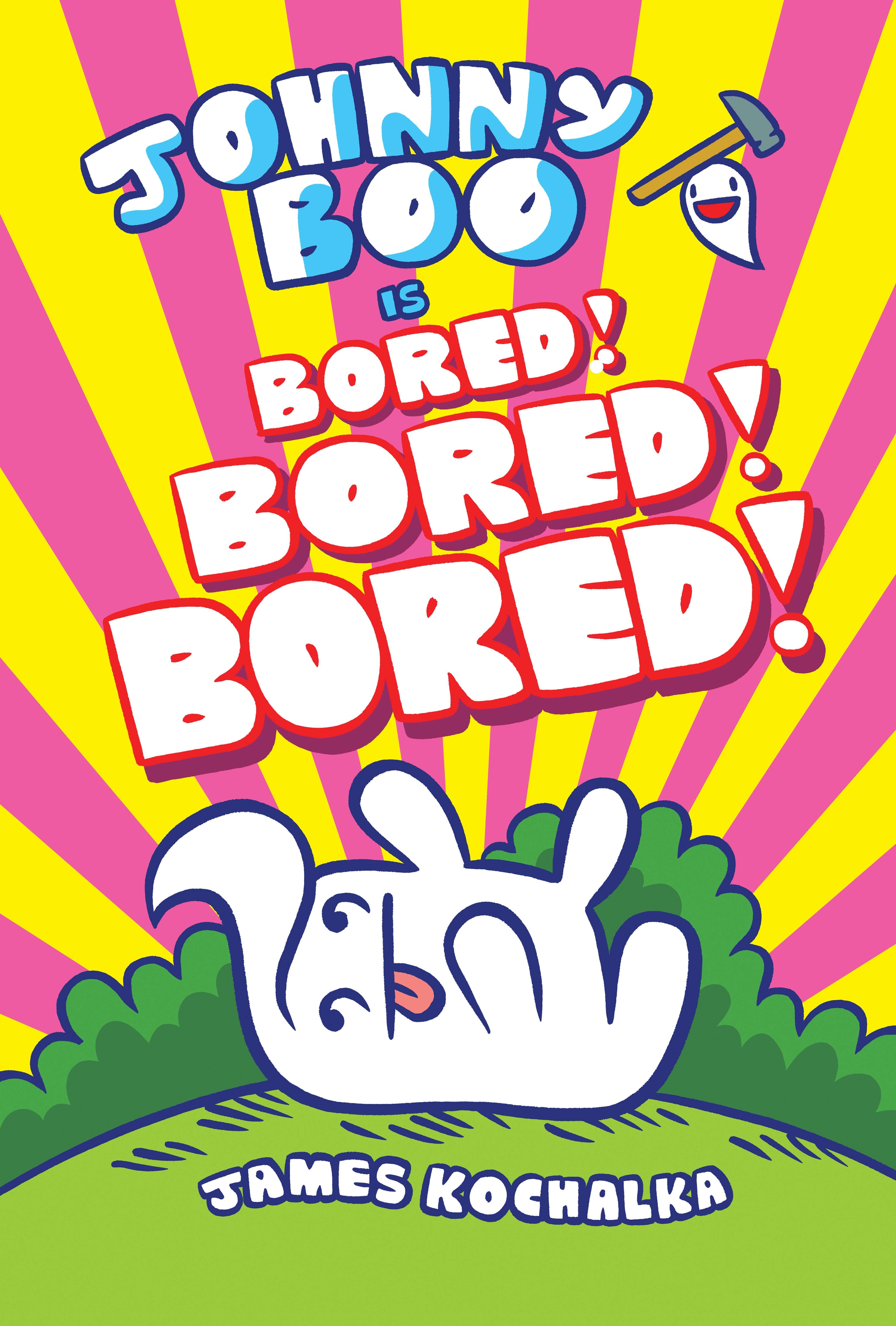 Johnny Boo Book 14: Is Bored! Bored! Bored!